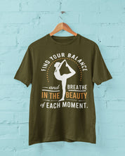 Find Your Balance And Breathe in Beauty of the Moment - Half Sleeve T-Shirt For Men