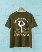 Find Your Balance And Breathe in Beauty of the Moment - Half Sleeve T-Shirt For Men
