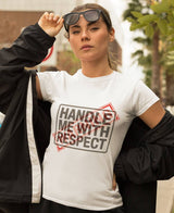 HandleMeWithRespect - Half Sleeve Round Neck T-Shirt-Women