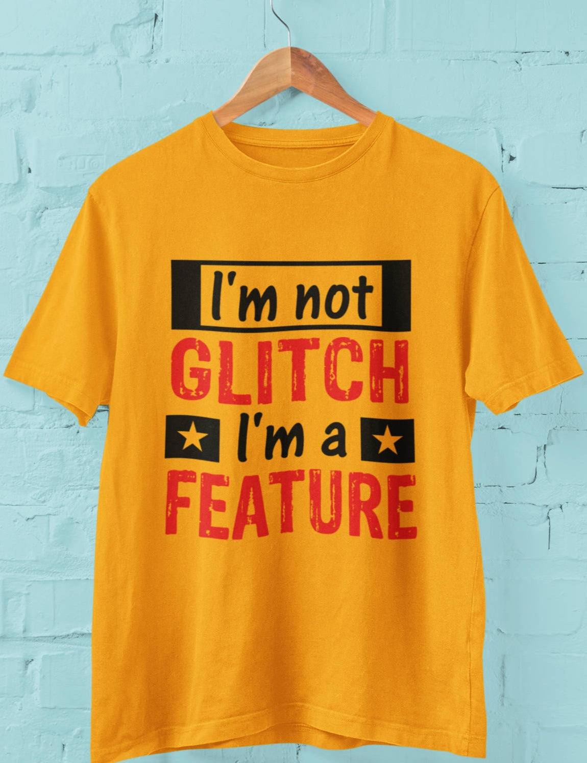 Im not a Glitch Im a Feature Tshirt - Women