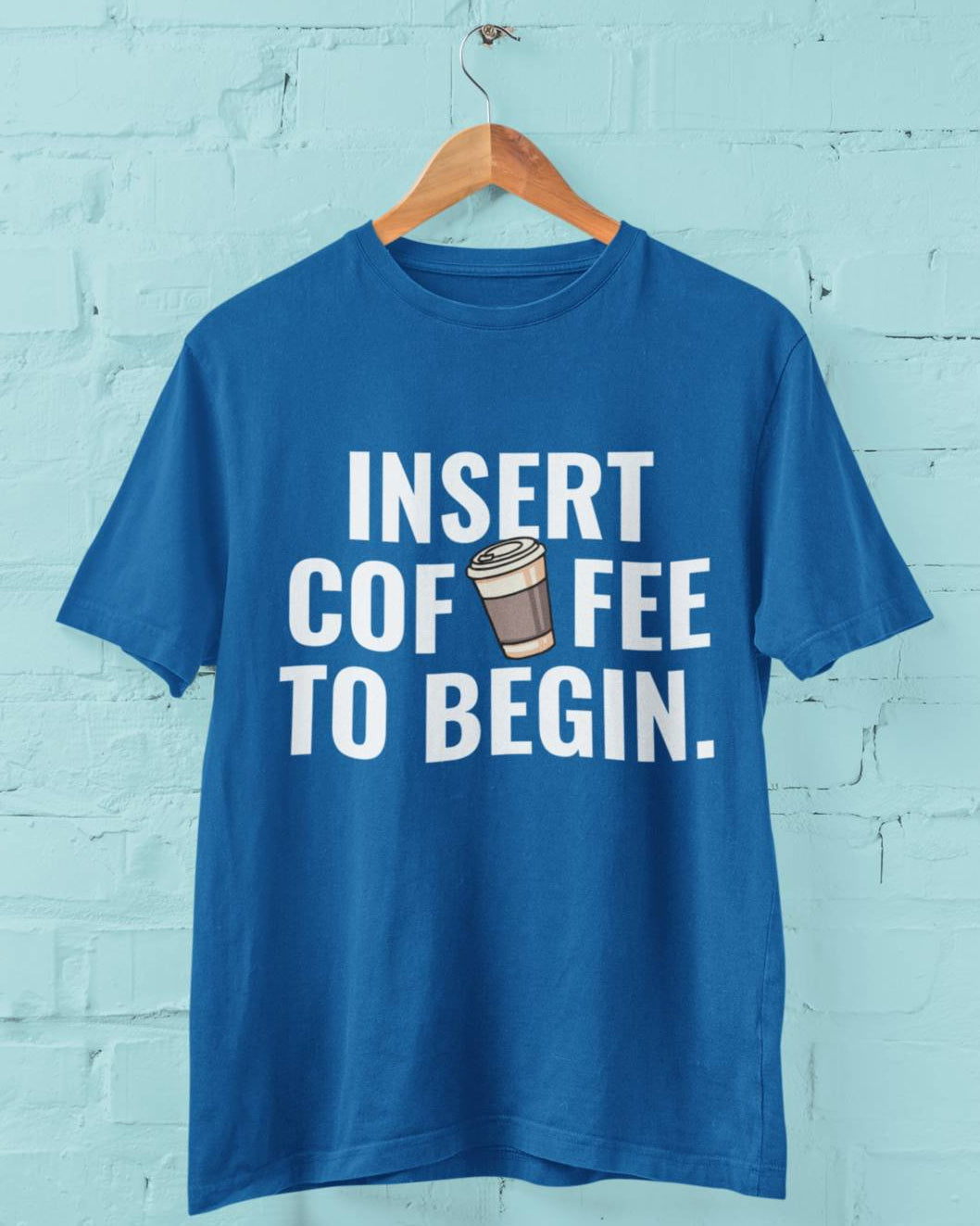 Insert Coffee to Begin - Half Sleeve Round Neck T-Shirt-Women