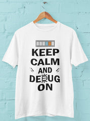 Keep Calm and Debug On - Half Sleeve Tshirt - Women