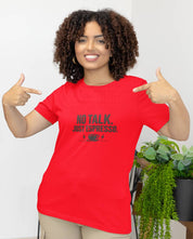 No Talk Just Espresso - Half Sleeve Round Neck T-Shirt-Women