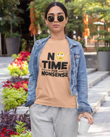 No Time for Nonsense - Half Sleeve Round Neck T-Shirt-Women