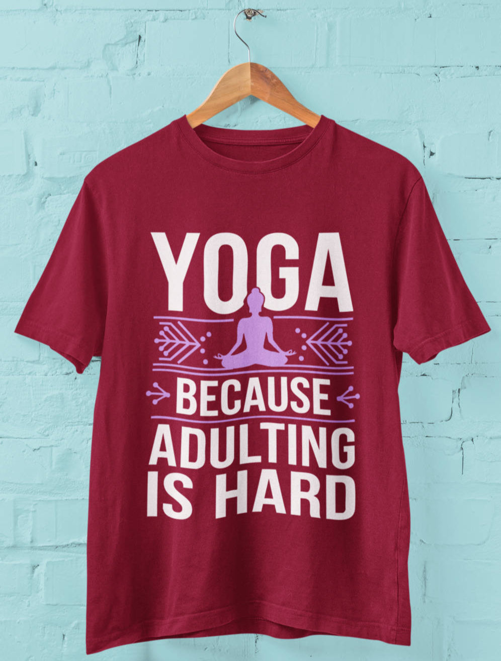 Yoga Because Adulting is Hard - Half Sleeve Round Neck T-Shirt - Men