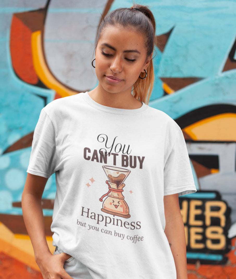 You Cant Buy Happiness But you can buy Coffee - Half Sleeve Round Neck T-Shirt-Women
